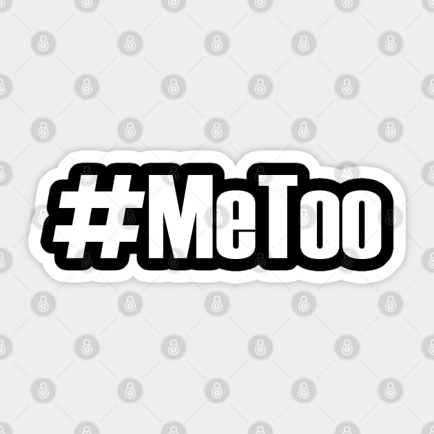 #MeToo - Stop Sexual Harassment Me Too Sticker by Everyday Inspiration